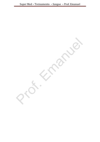 Super Med – Treinamento – Sangue – Prof. Emanuel
 
