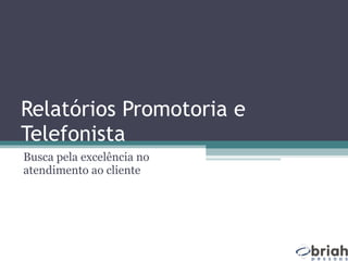 Atendimento Telefônico