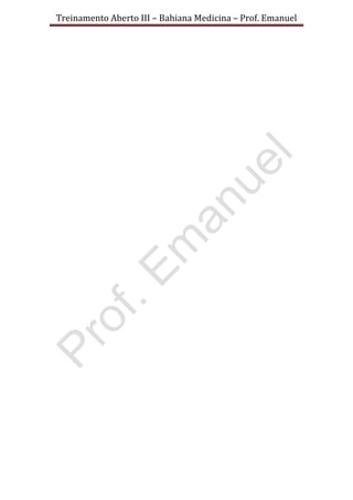 Treinamento Aberto III – Bahiana Medicina – Prof. Emanuel
 