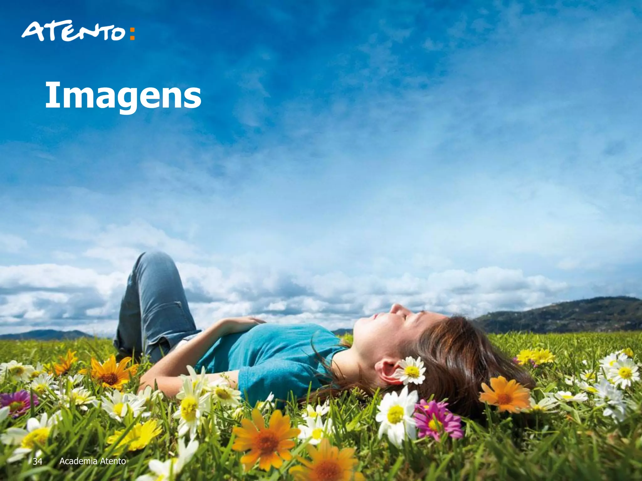 Imagens
34 Academia Atento
 
