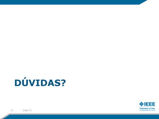 DÚVIDAS?

31    2-Apr-12
 