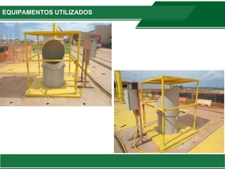 EQUIPAMENTOS UTILIZADOS
 