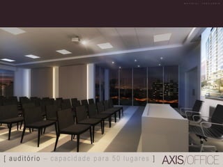 [ auditório – capacidade para 50 lugares ]
M A T E R I A L P R O V I S Ó R I O
 