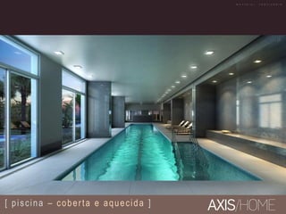 [ piscina – coberta e aquecida ]
M A T E R I A L P R O V I S Ó R I O
 