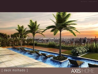 [ deck molhado ]
M A T E R I A L P R O V I S Ó R I O
 