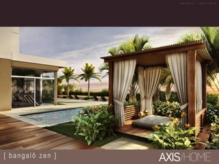 [ bangalô zen ]
M A T E R I A L P R O V I S Ó R I O
 