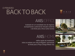 localizado em um consolidado eixo de negócios
acompanhando o potencial do mercado comercial
e de frente para a Nova Carlos Gomes
melhor opção de investimento
todos os andares com vista privilegiada / permanente
de frente para a Praça Cônego Alfredo Ody
M A T E R I A L P R O V I S Ó R I O
 