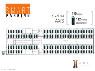 110vagas
112carros
estacionados
[ ]nível 03
M A T E R I A L P R O V I S Ó R I O
 