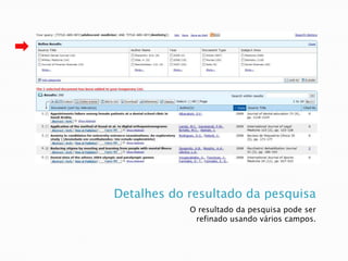 Detalhes do resultado da pesquisaO resultado da pesquisa pode ser refinado usando vários campos.