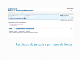 Resultado da pesquisa por tipos de fontes