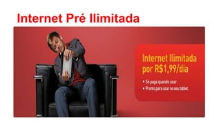 Internet Pré Ilimitada

 