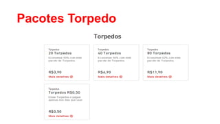 Pacotes Torpedo

 
