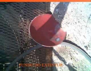 FUNDO DO EXTINTOR
 