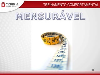  TREINAMENTO COMPORTAMENTAL MENSURÁVEL45