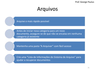 Arquivos74Prof. George Paulus