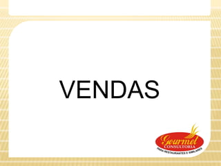 VENDAS
 