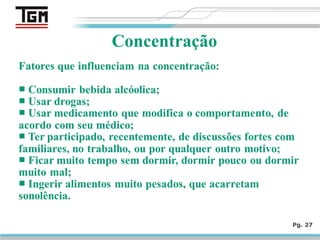 Pg. 27
Concentração
 