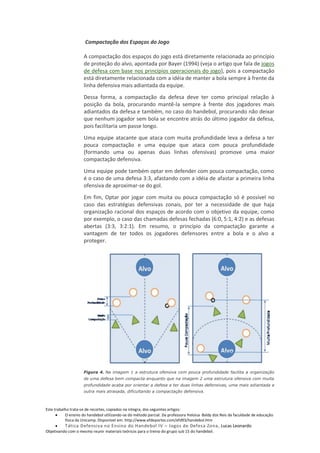 Compactação dos Espaços do Jogo

                     A compactação dos espaços do jogo está diretamente relacionada ao pr...