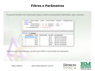 Outer Join – Left / RightQuando você relaciona duas tabelas pelo Inner Join, o SGBD retorna registros das duas tabelas quando existe um relacionamento da tabela da esquerda com a tabela da direita. Porém existem situações onde você necessita que o SGBD retorne registros da tabela da esquerda, mesmo não contendo registro na tabela da direita que se iguale.Para solucionar este problema, existe o conceito de Outer Join, muito utilizado para ligar tabelas que contenha campos de preenchimento opcional, como os campos complementares.Abaixo um Outer Join escrito de maneira formal (relacionada pelo comando From)