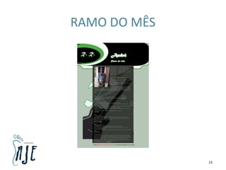 RAMO DO MÊS
23
 