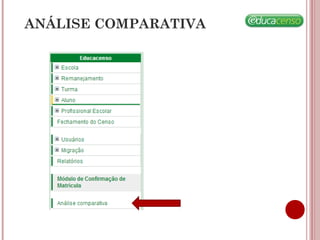 ANÁLISE COMPARATIVA
 
