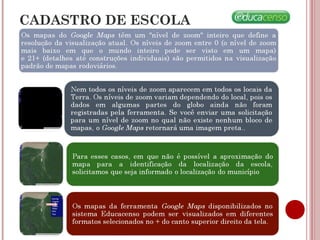 CADASTRO DE ESCOLA
 