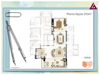 Planta Opção 253m²  
