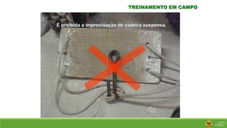 TREINAMENTO EM CAMPO
 