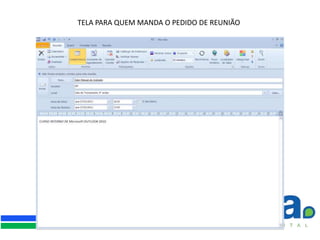 TELA PARA QUEM MANDA O PEDIDO DE REUNIÃO
 