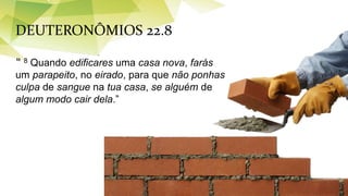 1943 – CLT 1966 – FUNDACENTRO
1974 – INSS
“ 8 Quando edificares uma casa nova, farás
um parapeito, no eirado, para que não ponhas
culpa de sangue na tua casa, se alguém de
algum modo cair dela.”
DEUTERONÔMIOS 22.8
 