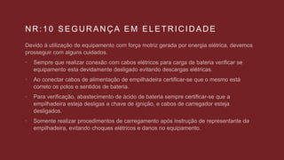 NR:10 SEGURANÇA EM ELETRICIDADE




 