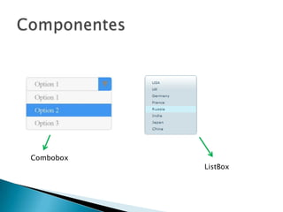 ListBox
Combobox
 