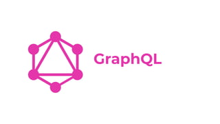 GraphQL
 