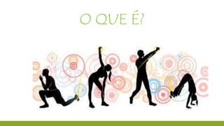 O QUE É?