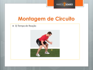 Montagem de Circuito
 3) Tempo de Reação
 