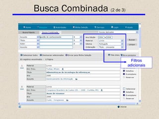 Busca Combinada  (2 de 3) Filtros adicionais 
