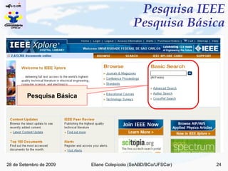 Pesquisa IEEE Pesquisa Básica Pesquisa Básica 