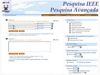 Pesquisa IEEE Pesquisa Avançada 