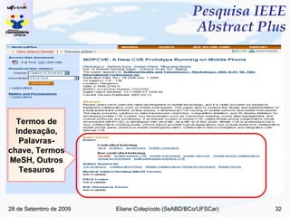 Pesquisa IEEE Abstract Plus Termos de Indexação, Palavras-chave, Termos MeSH, Outros Tesauros 