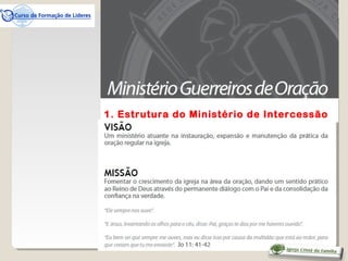 1. Estrutura do Ministério de Intercessão
