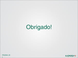 Obrigado!

PÁGINA 25

|

 