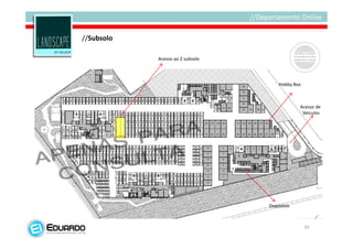 //Subsolo

            Acesso ao 2 subsolo




                                      Hobby Box



                                              Acesso de
                                               Veículos




                                  Depósitos



                                                  35
 