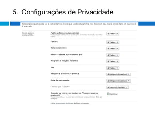 5. Configurações de Privacidade 