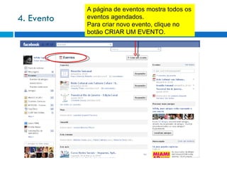 4. Evento A página de eventos mostra todos os eventos agendados.  Para criar novo evento, clique no botão CRIAR UM EVENTO. 