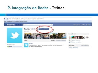 9. Integração de Redes -  Twitter 