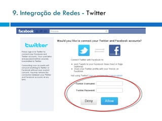 9. Integração de Redes -  Twitter 