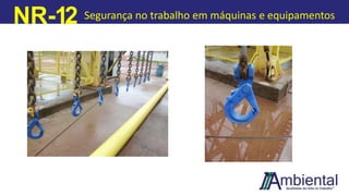NR-12 Segurança no trabalho em máquinas e equipamentos
 