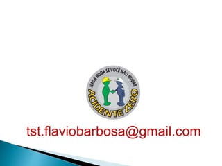 tst.flaviobarbosa@gmail.com
 