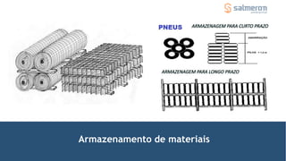 Armazenamento de materiais
 