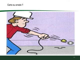 106
Certo ou errado ?
 